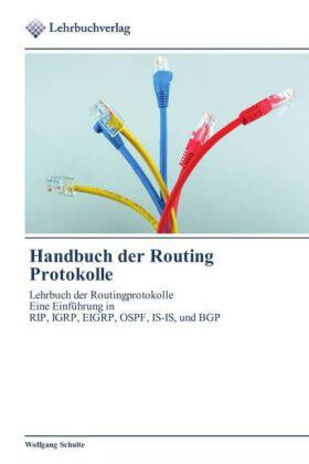 Schulte |  Handbuch der Routing Protokolle | Buch |  Sack Fachmedien