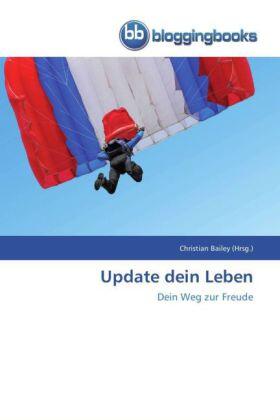 Bailey |  Update dein Leben | Buch |  Sack Fachmedien