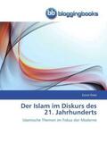 Polat |  Der Islam im Diskurs des 21. Jahrhunderts | Buch |  Sack Fachmedien
