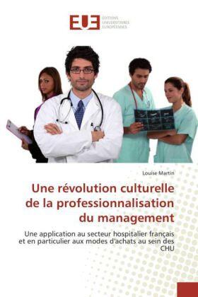 Martin |  Une révolution culturelle de la professionnalisation du management | Buch |  Sack Fachmedien