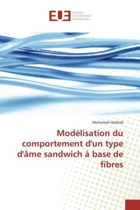 Haddad |  Modélisation du comportement d'un type d'âme sandwich à base de fibres | Buch |  Sack Fachmedien