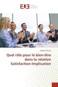 Creusier |  Quel rôle pour le bien-être dans la relation Satisfaction-Implication | Buch |  Sack Fachmedien