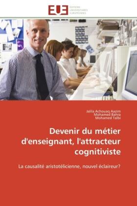 Aazim / Bahra / Talbi |  Devenir du métier d'enseignant, l'attracteur cognitiviste | Buch |  Sack Fachmedien