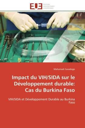 Savadogo | Impact du VIH/SIDA sur le Développement durable: Cas du Burkina Faso | Buch | 978-3-8417-8278-6 | sack.de