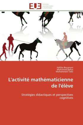 Bouanani / Bahra / Talbi |  L'activité mathématicienne de l'élève | Buch |  Sack Fachmedien