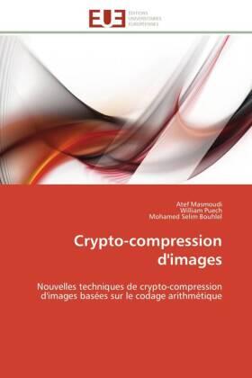 Masmoudi / Puech / Bouhlel |  Crypto-compression d'images | Buch |  Sack Fachmedien