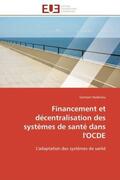 Hodonou |  Financement et décentralisation des systèmes de santé dans l'OCDE | Buch |  Sack Fachmedien
