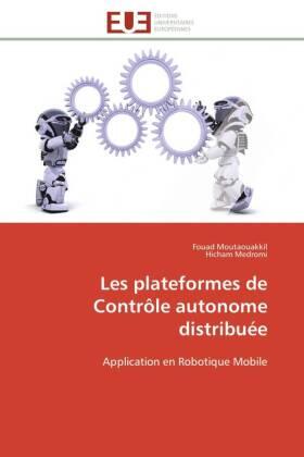 Moutaouakkil / Medromi |  Les plateformes de Contrôle autonome distribuée | Buch |  Sack Fachmedien