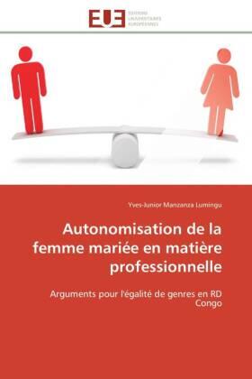 Manzanza Lumingu |  Autonomisation de la femme mariée en matière professionnelle | Buch |  Sack Fachmedien