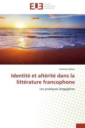 Aidara |  Identité et altérité dans la littérature francophone | Buch |  Sack Fachmedien