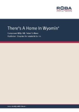 Hill / Rose |  There's A Home In Wyomin' | eBook | Sack Fachmedien