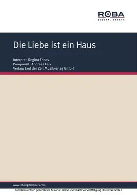 Falk / Schneider |  Die Liebe ist ein Haus | eBook | Sack Fachmedien