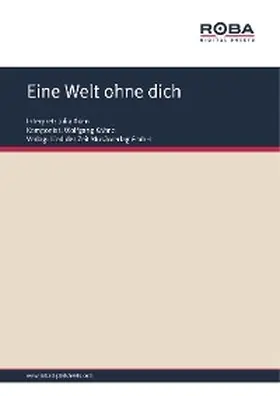 Kähne / Upmeier |  Eine Welt ohne dich | eBook | Sack Fachmedien