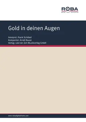 Bause / Kerstien |  Gold in deinen Augen | eBook | Sack Fachmedien