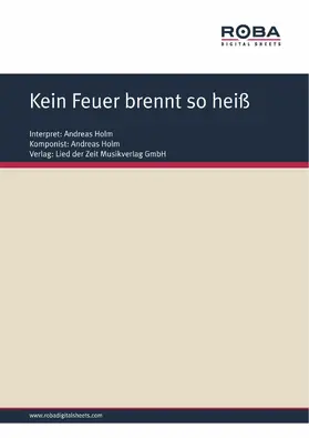 Holm / Klemm / Horn |  Kein Feuer brennt so heiß | eBook | Sack Fachmedien