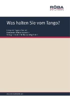 Kubiczeck / Kersten |  Was halten Sie vom Tango? | eBook | Sack Fachmedien