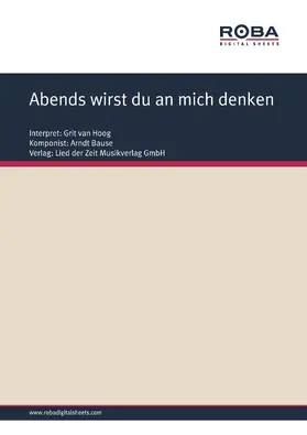 Bause / Schneider |  Abends wirst du an mich denken | eBook | Sack Fachmedien