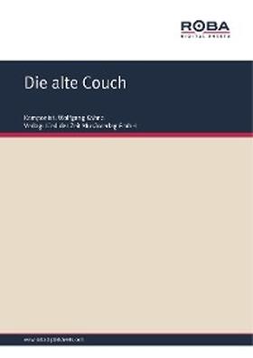 Kähne / Bohlke |  Die alte Couch | eBook | Sack Fachmedien
