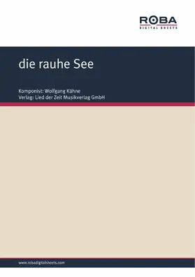 Kähne / Wolter / Hoffmann |  die rauhe See | eBook | Sack Fachmedien