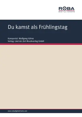 Kähne / Upmeier |  Du kamst als Frühlingstag | eBook | Sack Fachmedien