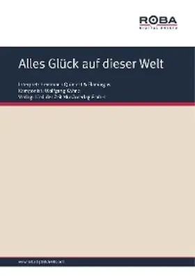Kähne / Gertz | Alles Glück auf dieser Welt | E-Book | www.sack.de