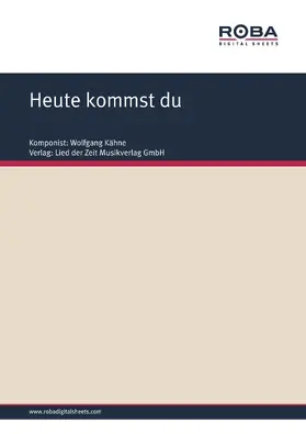 Kähne / Upmeier | Heute kommst du | E-Book | www.sack.de
