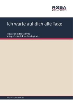 Kähne / Upmeier |  Ich warte auf dich alle Tage | eBook | Sack Fachmedien