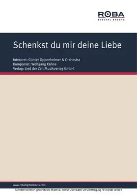 Kähne / Upmeier |  Schenkst du mir deine Liebe | eBook | Sack Fachmedien