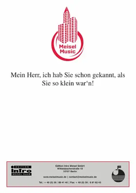 Rosen / Lion |  Mein Herr, ich hab' Sie schon gekannt, als Sie so klein war'n | eBook | Sack Fachmedien