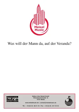 Schwarz / Rosen |  Was will der Mann da, auf der Veranda | eBook | Sack Fachmedien