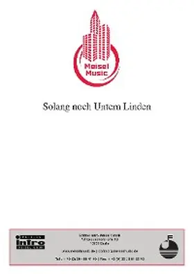 Wolff / Haller / Kollo |  Solang noch Untern Linden | eBook | Sack Fachmedien