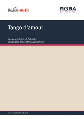 Schröder / Scheffler |  Tango d'amour | eBook | Sack Fachmedien