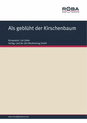Zeller / West / Held |  Als geblüht der Kirschenbaum | eBook | Sack Fachmedien