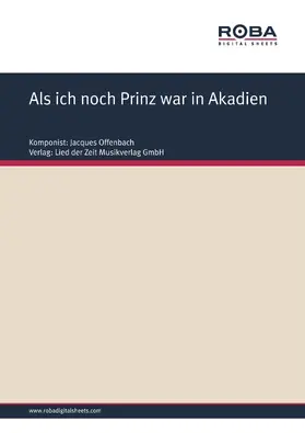 Offenbach / Kalisch |  Als ich noch Prinz war in Akadien | eBook | Sack Fachmedien