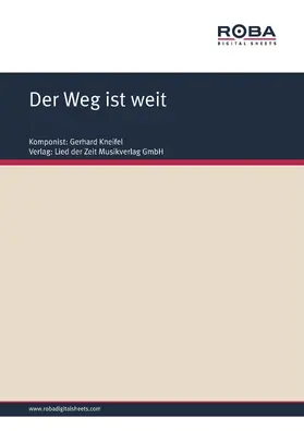 Kneifel / Degenhardt |  Der Weg ist weit | eBook | Sack Fachmedien