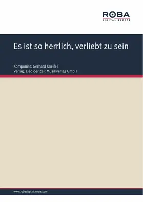 Degenhardt / Kneifel |  Es ist so herrlich, verliebt zu sein | eBook | Sack Fachmedien