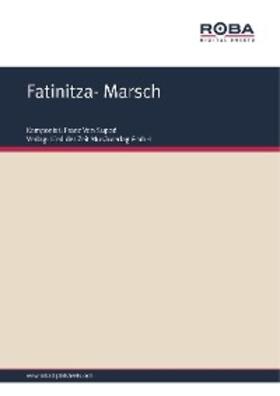 Genée / Suppé / Zell |  Fatinitza- Marsch | eBook | Sack Fachmedien