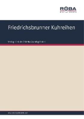 Bethmann |  Friedrichsbrunner Kuhreihen | eBook | Sack Fachmedien