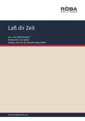 Zeller / West / Scheffler |  Laß dir Zeit | eBook | Sack Fachmedien