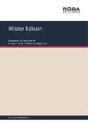 Kneifel / Degenhardt |  Mister Edison | eBook | Sack Fachmedien