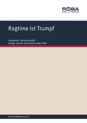 Kneifel / Degenhardt |  Ragtime ist Trumpf | eBook | Sack Fachmedien
