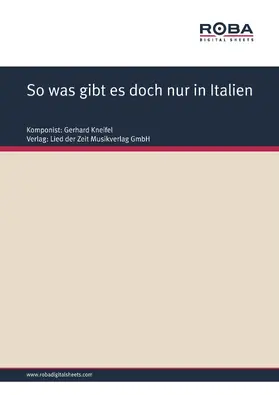 Kneifel / Degenhardt |  So was gibt es doch nur in Italien | eBook | Sack Fachmedien