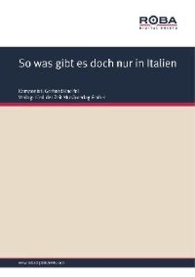 Kneifel / Degenhardt |  So was gibt es doch nur in Italien | eBook | Sack Fachmedien