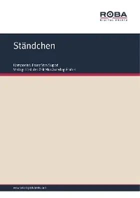 Suppé / Genée / Zell |  Ständchen | eBook | Sack Fachmedien