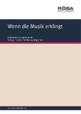 Kneifel / Degenhardt |  Wenn die Musik erklingt | eBook | Sack Fachmedien