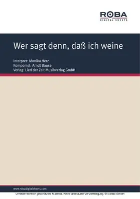 Bause / Schneider |  Wer sagt denn, daß ich weine | eBook | Sack Fachmedien