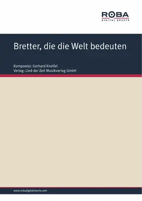 Degenhardt / Kneifel |  Bretter, die die Welt bedeuten | eBook | Sack Fachmedien