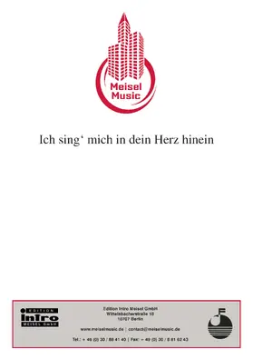 Schaeffers / Schwenn / Meisel |  Ich sing' mich in dein Herz hinein | eBook | Sack Fachmedien