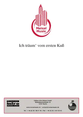 Lion / Rosen / Meisel |  Ich träum' vom ersten Kuss | eBook | Sack Fachmedien