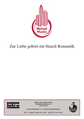Schwenn / Raymond |  Zur Liebe gehört ein Hauch Romantik | eBook | Sack Fachmedien